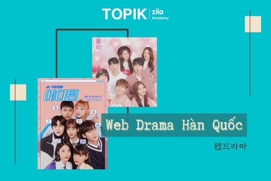 TOP 10+ Web Drama Hàn Quốc 