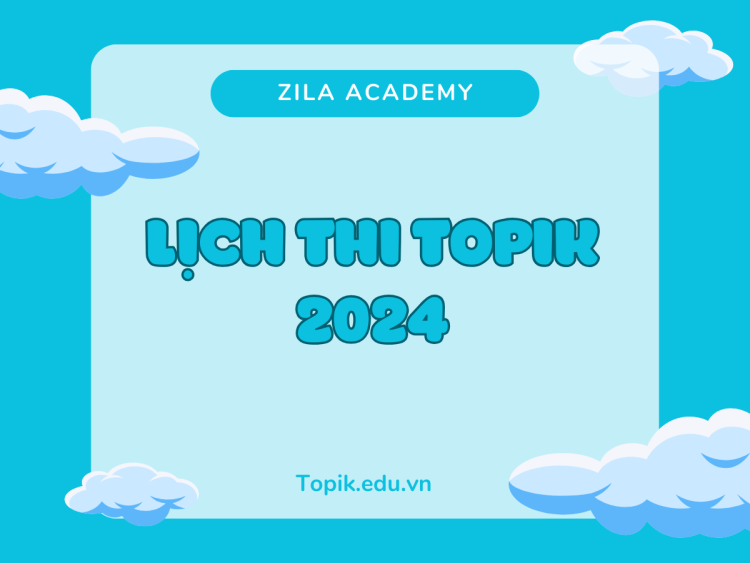 LỊCH THI TOPIK 2024